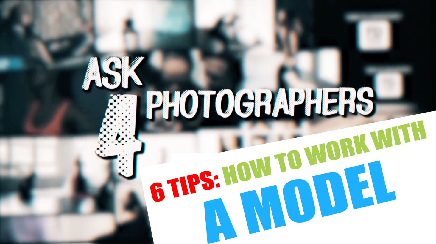 ASK-4-photographers-working-with-model