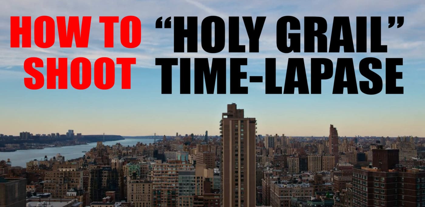 How-To-Shoot-"Holy-Grail"-Timelapse-With-Daniel-Bergman