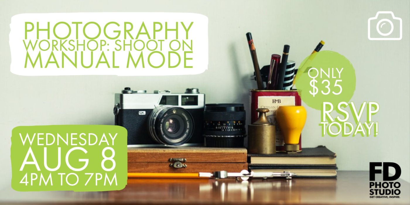 ✨ Learn how to Shoot on Manual Mode ✨ Aug 08 | FD Photo Studio