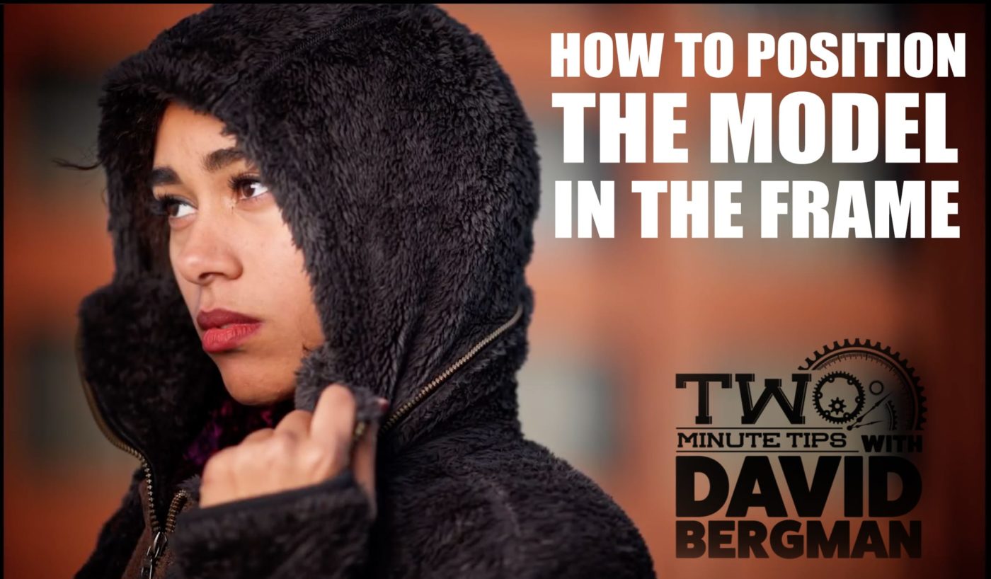 How-To-Position-a-Model-in-the-Frame-with-David-Bergman