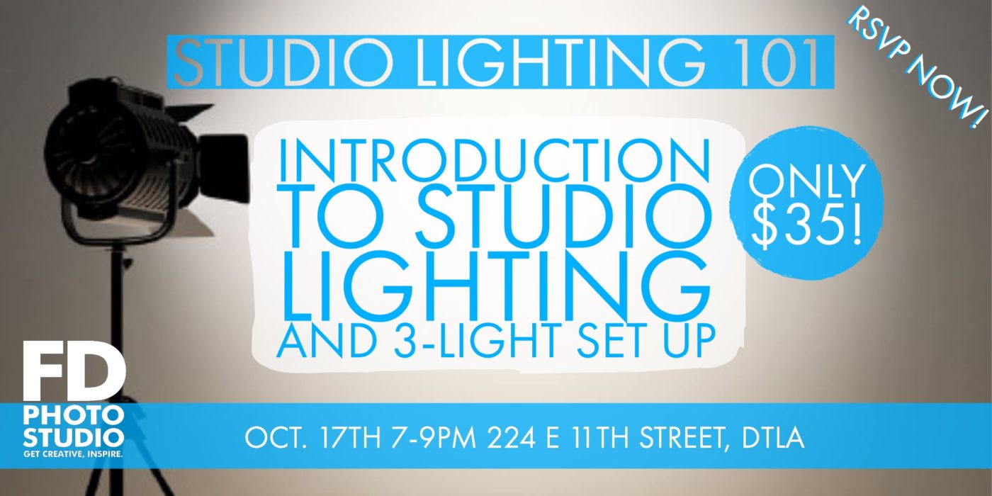 Studio Lighting 101: Introduction to Studio Lighting and 3-Light Set Up Oct 17 | FD Photo Studio Studio Lighting 101: Introduction to Studio Lighting and 3-Light Set Up Oct 17 | FD Photo Studio