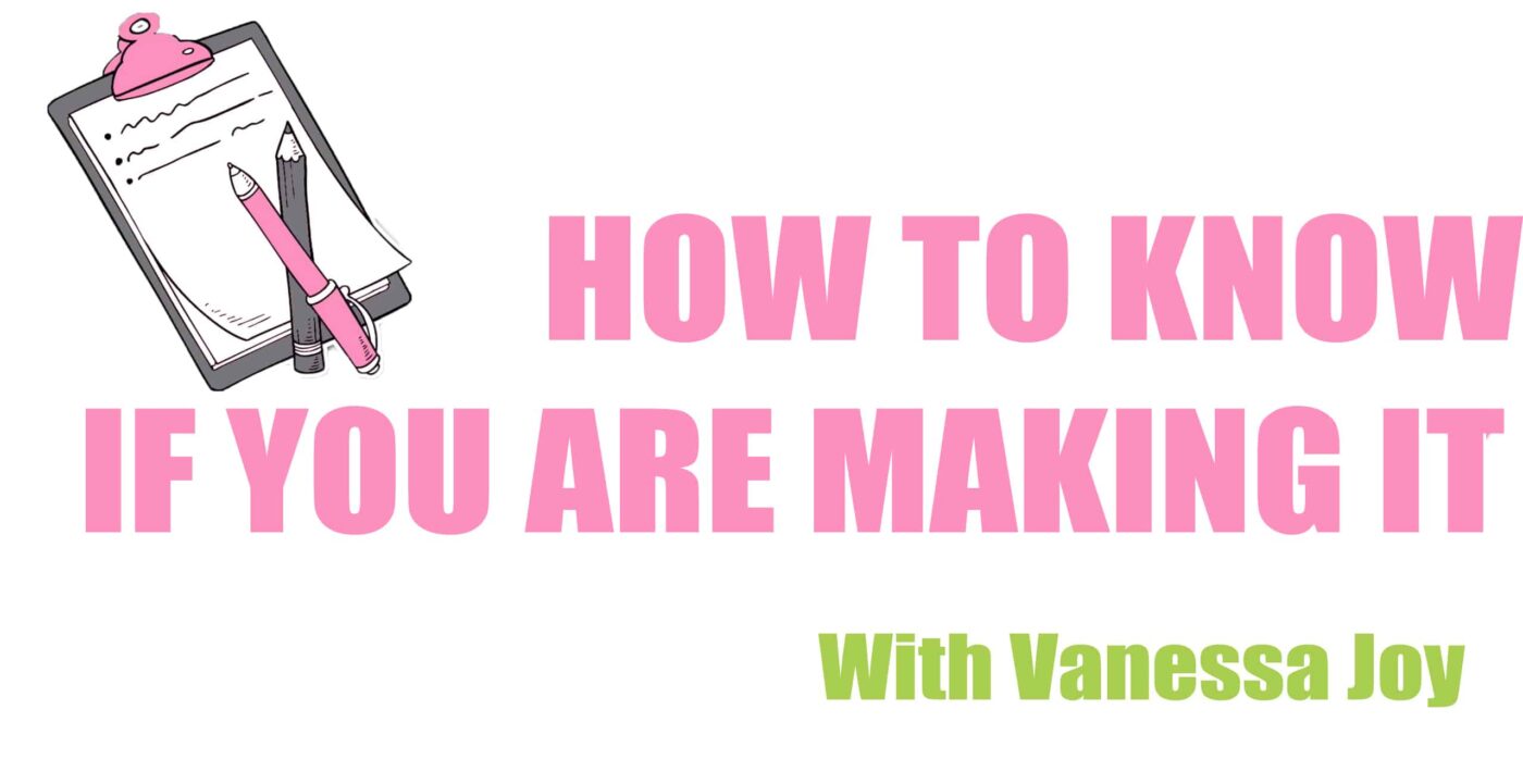 How-to-Know-You’ve-Made-It-with-Vanessa-Joy