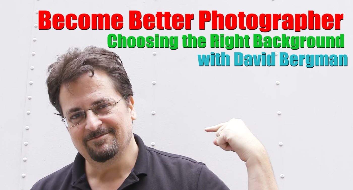 Become-Better-Photographer-Choosing-the-Right-Background-with-David-Bergman