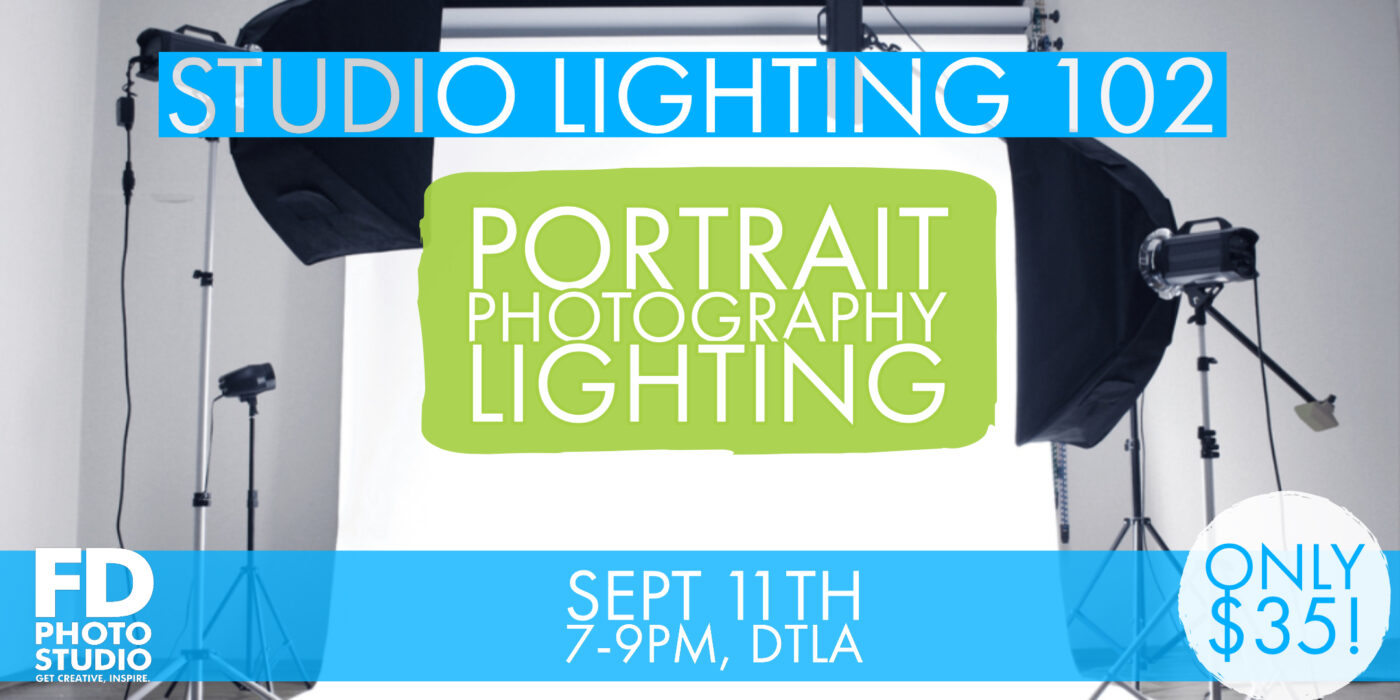 Studio Lighting 102 : Portrait Photography Lighting Sep 11 | FD Photo Studio