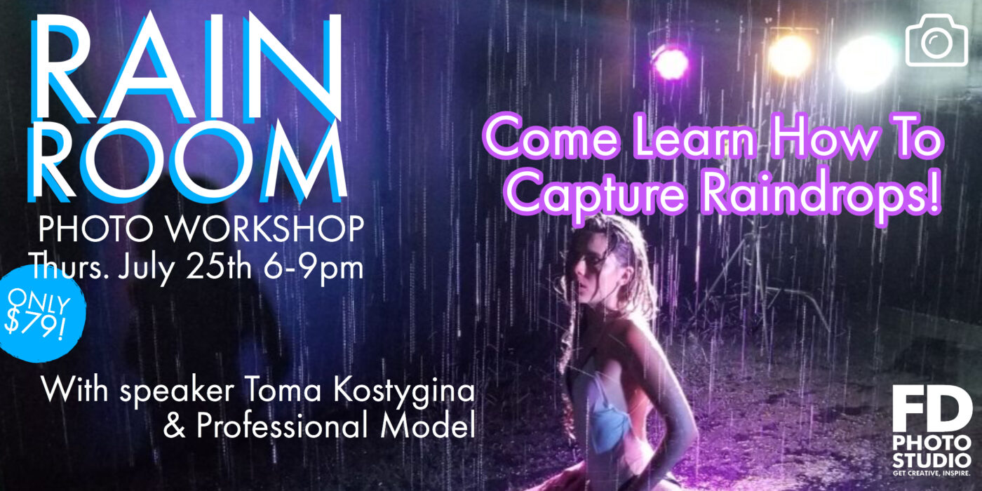 The Rain Room Workshop: Come Learn how to Light and Capture Raindrops Jul 24 | FD Photo Studio